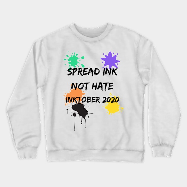 CUTE SPREAD INK NOT HATE INKTOBER 2020 DESIGN Crewneck Sweatshirt by MIND FOX